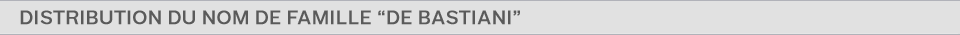 Distribution du nom de famille De Bastiani en Italie